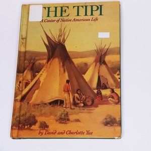 The Tipi Hardcover – March‎ 12, 1984